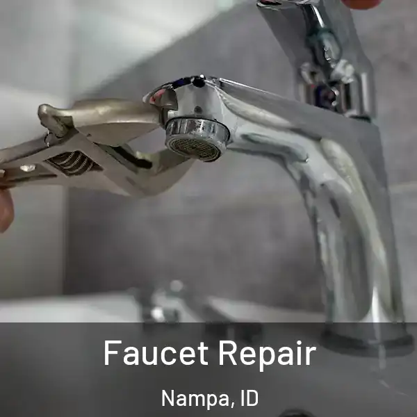  Faucet Repair Nampa, ID