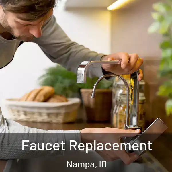  Faucet Replacement Nampa, ID