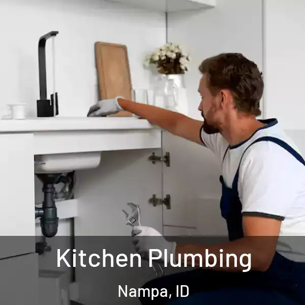  Kitchen Plumbing Nampa, ID