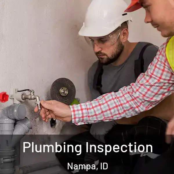  Plumbing Inspection Nampa, ID