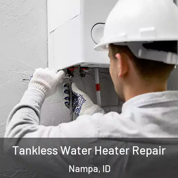  Tankless Water Heater Repair Nampa, ID